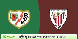 Nhận định Rayo Vallecano vs Ath Bilbao, 20h00 ngày 28/02 – La Liga